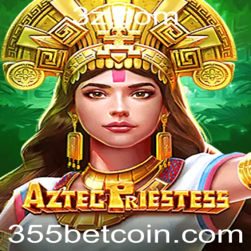 355 bet - AztecPriestess: O Fascinante Mundo das Apostas no Jogo Inovador